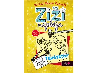 RUSSELL, RACHEL RENÉE: EGY ZIZI NAPLÓJA 7. - TÉVÉSZTÁR -