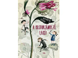 RYRYCH, KATARZYNA: A BOJTORJÁNMEZŐ LAKÓI