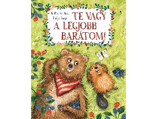 SABBAG, BRITTA-KUIJL, EEFJE: TE VAGY A LEGJOBB BARÁTOM!