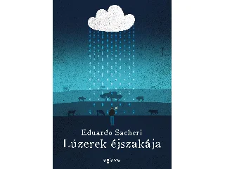SACHERI, EDUARDO: LÚZEREK ÉJSZAKÁJA