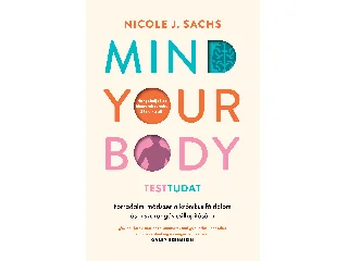 SACHS, NICOLE J.: MIND YOUR BODY - TESTTUDAT