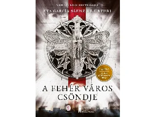 SÁENZ DE URTURI, EVA GARCÍA: A FEHÉR VÁROS CSÖNDJE - FŰZÖTT
