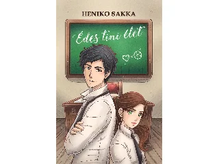 SAKKA, HENIKO: ÉDES TINI ÉLET