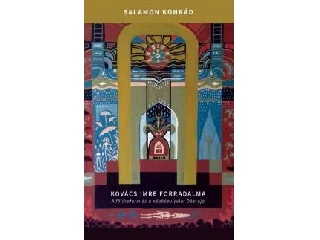 SALAMON KONRÁD: KOVÁCS IMRE FORRADALMA