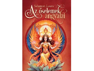 SALAMON LAURA: AZ ŐSELEMEK ANGYALAI  - KÖNYV