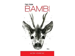 SALTEN, FELIX: BAMBI - ERDEI TÖRTÉNET (21.FELÚJÍTOTT KIADÁS)