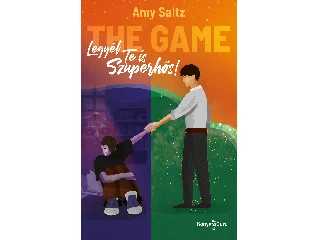 SALTZ, AMY: THE GAME - LEGYÉL TE IS SZUPERHŐS!