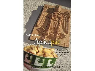 SALY NOÉMI: APÁCAPÁC - MONOSTORKOSSÁGOK 3.