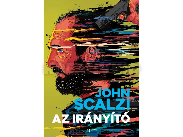 SCALZI, JOHN: AZ IRÁNYÍTÓ