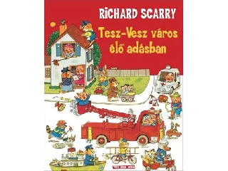 SCARRY, RICHARD: TESZ-VESZ VÁROS ÉLŐ ADÁSBAN