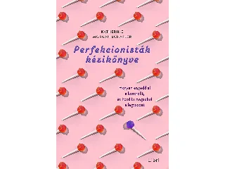 SCHAFLER, KATHERINE MORGAN: PERFEKCIONISTÁK KÉZIKÖNYVE