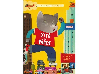 SCHAMP, TOM: OTTÓ ÉS A VÁROS