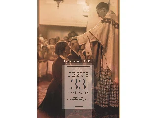 SCHATTMANN FERENC: JÉZUS 33 TANÍTVÁNYA - 2. KIADÁS