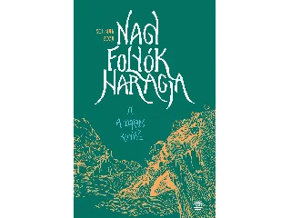 SCHMAL RÓZA: NAGY FOLYÓK HARAGJA III. - A DALAM KÖNYVE
