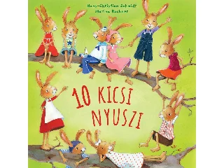 SCHMIDT, HANS-CHRISTIAN-RACHNER,MARINA: 10 KICSI NYUSZI