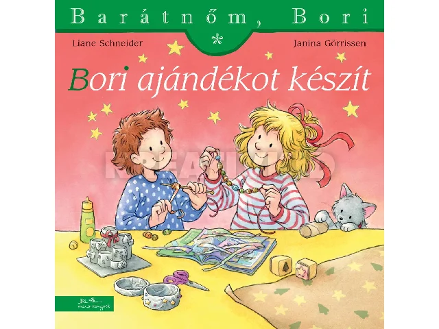 SCHNEIDER, LIANE - GÖRRISSEN, JANINA: BORI AJÁNDÉKOT KÉSZÍT - BARÁTNŐM, BORI 54.
