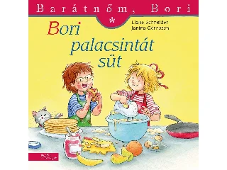 SCHNEIDER, LIANE - GÖRRISSEN, JANINA: BORI PALACSINTÁT SÜT - BARÁTNŐM, BORI 43.