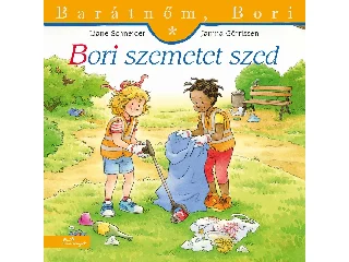 SCHNEIDER, LIANE - GÖRRISSEN, JANINA: BORI SZEMETET SZED - BARÁTNŐM, BORI 53.