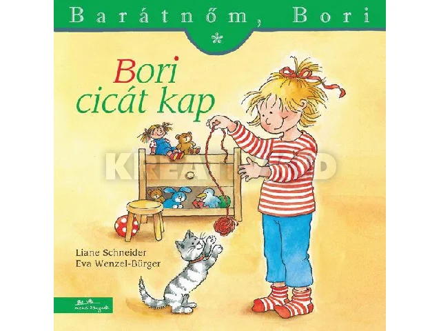 SCHNEIDER, LIANE - WENZEL-BÜRGER, EVA: BORI CICÁT KAP - BARÁTNŐM, BORI 2.