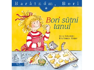 SCHNEIDER, LIANE - WENZEL-BÜRGER, EVA: BORI SÜTNI TANUL - BARÁTNŐM, BORI 5.
