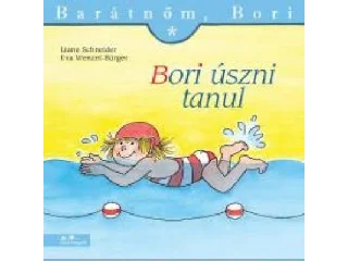 SCHNEIDER, LIANE - WENZEL-BÜRGER, EVA: BORI ÚSZNI TANUL - BARÁTNŐM, BORI 9.