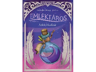 SCHNELLER HANGA BORÓKA: EMLÉKTÁROS II. - A FELEJTÉSELIXÍR