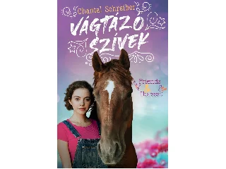 SCHREIBER, CHANTAL: VÁGTÁZÓ SZÍVEK