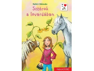 SCHROCKE, KATHRIN: SZTÁROK A LOVARDÁBAN