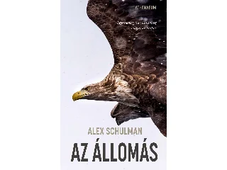 SCHULMAN, ALEX: AZ ÁLLOMÁS