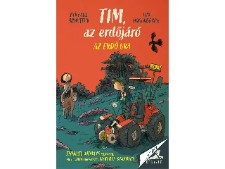 SCHUTTEN, JAN PAUL: TIM, AZ ERDŐJÁRÓ - AZ ERDŐ URA