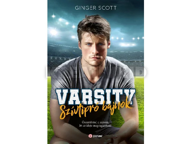 SCOTT, GINGER: SZÍVTIPRÓ BAJNOK - VARSITY 1.