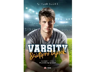 SCOTT, GINGER: SZÍVTIPRÓ BAJNOK - VARSITY 1.