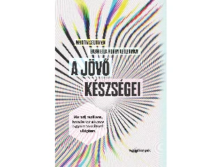 SELIGMAN, MARTIN: A JÖVŐ KÉSZSÉGEI