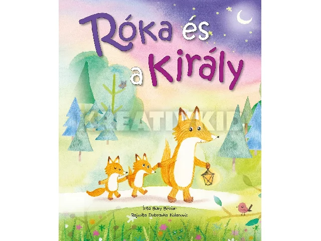 SENIOR, SUZY: RÓKA ÉS A KIRÁLY