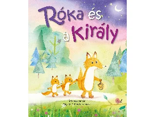 SENIOR, SUZY: RÓKA ÉS A KIRÁLY