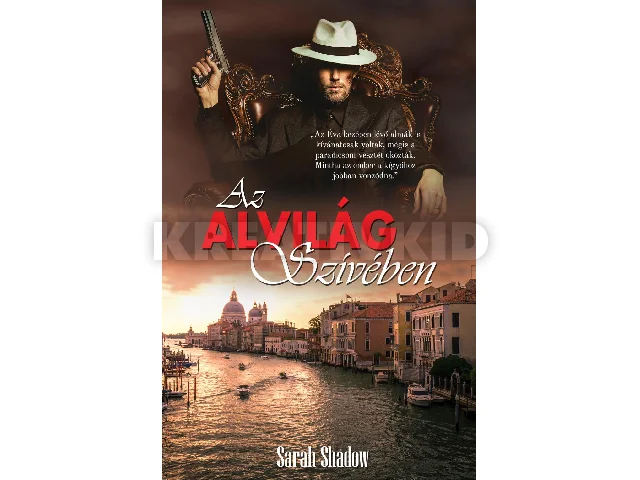 SHADOW, SARAH: AZ ALVILÁG SZÍVÉBEN