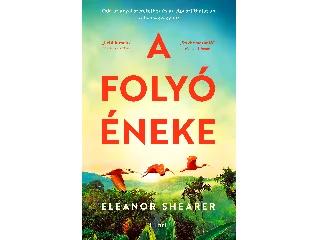 SHEARER, ELEANOR: A FOLYÓ ÉNEKE
