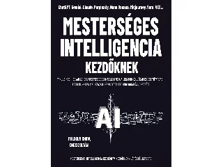 SHOW, MALCOLM - ENCZI ZOLTÁN: MESTERSÉGES INTELLIGENCIA KEZDŐKNEK - AI