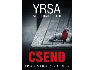 SIGURDARDÓTTIR, YRSA: CSEND - SKANDINÁV KRIMIK