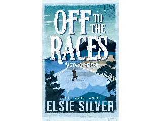 SILVER, ELSIE: OFF TO THE RACES  VÁGTÁZÓ SZÍVEK - ÉLFESTETT