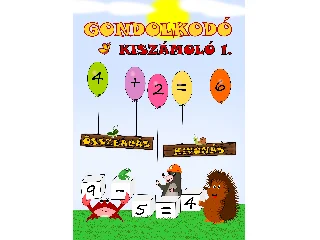 SIMON JÓZSEF: GONDOLKODÓ - KISZÁMOLÓ 1. (ÖSSZEADÁS, KIVONÁS)