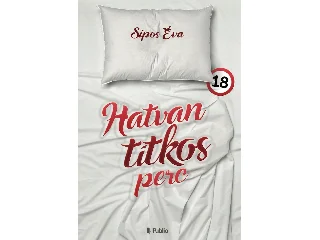 SIPOS ÉVA: HATVAN TITKOS PERC