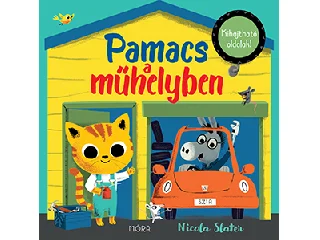 SLATER, NICOLA: PAMACS A MŰHELYBEN - KIHAJTHATÓ OLDALAK!