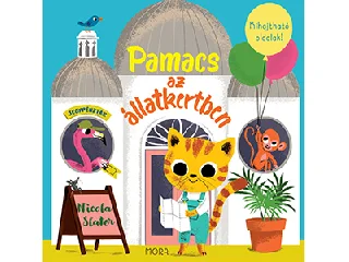 SLATER, NICOLA: PAMACS AZ ÁLLATKERTBEN - KIHAJTHATÓ OLDALAK!