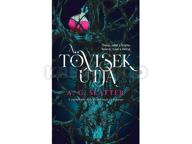 SLATTER, A. G.: A TÖVISEK ÚTJA