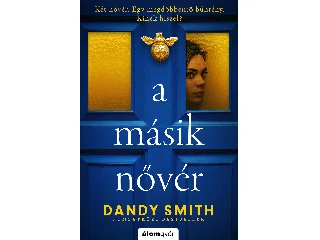 SMITH, DANDY: A MÁSIK NŐVÉR