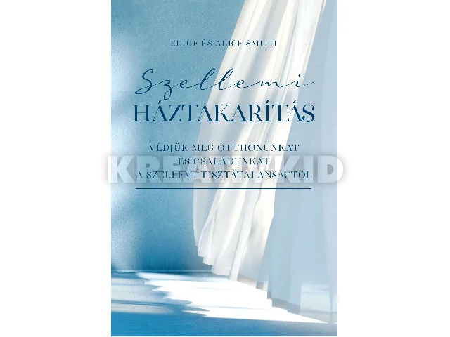 SMITH, EDDIE ÉS ALICE: SZELLEMI HÁZTAKARÍTÁS