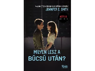 SMITH, JENNIFER E.: MILYEN LESZ A BÚCSÚ UTÁN? - FILMES BORÍTÓVAL