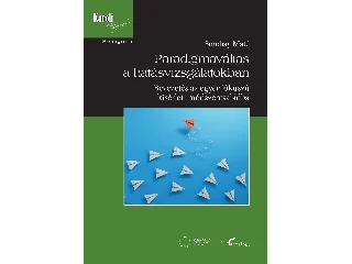 SMOHAY MÁTÉ: PARADIGMAVÁLTÁS A HATÁSVIZSGÁLATOKBAN