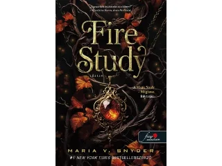 SNYDER, MARIA V.: FIRE STUDY  TŰZTAN